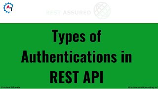 14 Understanding Different Types of Authentications in REST API  REST API Authentication Explained [upl. by Jard]