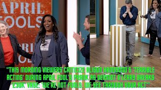 quotThis Morning viewers criticize Alison Hammonds terrible acting during April Fools prank as Dermot [upl. by Xam]