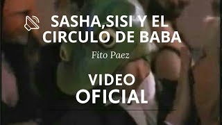 Sasha Sisi y El Circulo De Baba Videoclip Oficial [upl. by Standford]