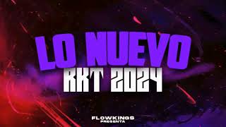 🔥RKT 2024 LO NUEVO PARTE 4  ENGANCHADO FUNK Y RKT LO MÁS ESCUCHADO  JULIO 2024 FLOW KINGS 🔥 [upl. by Odlanyar228]