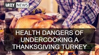 Health dangers of undercooking a Thanksgiving turkey [upl. by Eibur202]