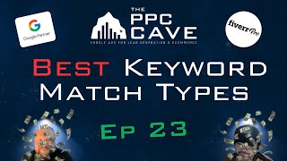 Google Ads Best Keyword Match Types In 2024 I EP 23 [upl. by Dirk]