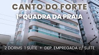 CANTO DO FORTE 2 ou 3 DORMS VOCÊ DECIDE 1ª Quadra Praia  2 Dorms 1Suíte  Dep Empregada c Suíte [upl. by Zebapda]