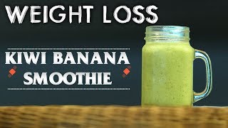 Kiwi Banana smoothie  Weight Loss  ABN Indian Kitchen [upl. by Einotna]