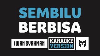 Karaoke  Iwan  Sembilu Berbisa Romantika Airmata [upl. by Adnilev]