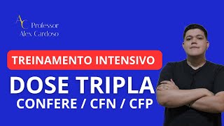 TREINAMENTO INTENSIVO DOSE TRIPLA  CONFERE  CFP  CFN  CONHECIMENTOS ESPECÍFICOS [upl. by Halsted]