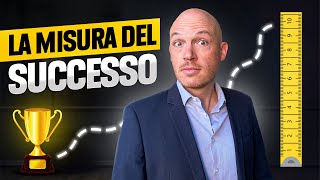 La MISURA del Successo [upl. by Ettenig]