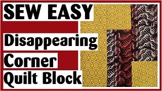 Disappearing Corner Quilt Block  Easy Quilt Block Tutorial [upl. by Charin]