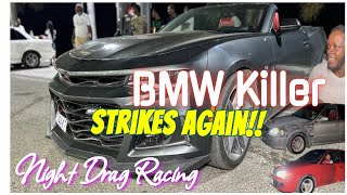 BMW Killer Strikes Again Night Drag Racing [upl. by Nairbal]