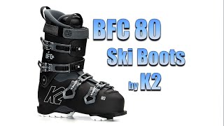 The BFC 80 Ski Boot by K2 [upl. by Letnahs]