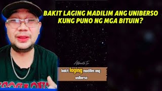 Bakit laging madilim ang uniberso kung puno ng mga bituin [upl. by Kam345]