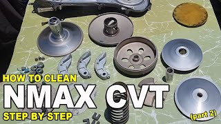 CVT Cleaning NMAX Tutorial  Linis Panggilid  Torque Drive Cleaning  Part 2 [upl. by Nylehtak]