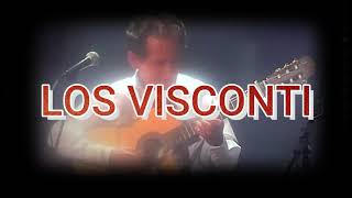 LOS VISCONTI  quotVENENOquot  ¡¡ LOS REYES DEL VALSECITO CRIOLLO [upl. by Tabbatha]