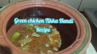 Green chicken Tikka Handi Recipe Food By Fatima Aziz [upl. by Bast700]