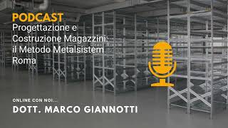 Progettazione e Costruzione Magazzini il Metodo Metalsistem Roma [upl. by Berton]