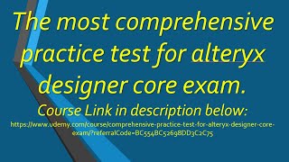 Alteryx Designer Core Certification Exam Practice Test Course  Alteryx Exam Sample Questions [upl. by Iveel85]