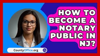 How To Become A Notary Public In NJ  CountyOfficeorg [upl. by Thorstein]