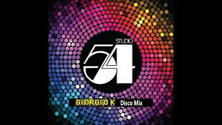 Studio 54 Tribute Disco Mix Vol2  A Giorgio K Mix [upl. by Folsom]