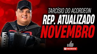 TARCÍSIO DO ACORDEON NOVEMBRO 2023 – TOME FORRÓ  REPERTÓRIO NOVO [upl. by Annekcm637]