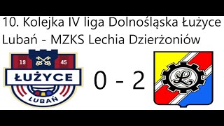 Skrót meczu Łużyce Lubań  MZKS Lechia Dzierżoniów [upl. by Ylra647]