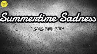 Summertime Sadness  Lana Del Rey Lyrics [upl. by Anneuq]