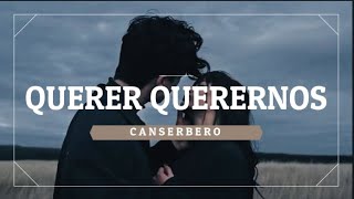 Querer Querernos  Canserbero Letra [upl. by Richara]