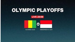 LIVE INDONESIA U23 VS GUINEA U23  KUALIFIKASI BABAK PLAY OFF OLIMPIADE PARIS 2024 [upl. by Hannaoj]