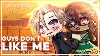 GUYS DON’T LIKE ME  GLMV  GACHA LIFE MUSIC VIDEO [upl. by Ary]