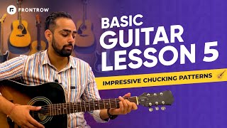 Guitar Lesson 5  Impressive Strumming Technique  Chucking amp Plucking  FrontRow [upl. by Chere786]