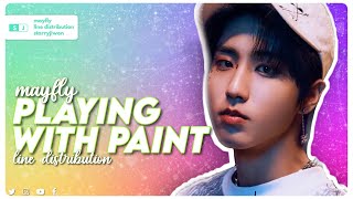 REQ 2 MAYFLY  Playing With Paint  Line Distribution  starryjiwon [upl. by Tedmund310]