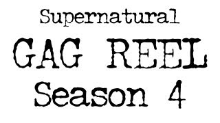 GAG REEL  Supernatural Season 4 [upl. by Dressel812]