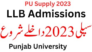 LLB Supply 2023 Exams Admissions PU  LLB 3 amp 5 Years Supply 2023 Admissions PU [upl. by Anieral840]