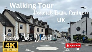 Walking TourKeswick Town CentreKeswickLake DistrictCumbriaUK4K [upl. by Erot]