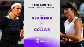 Victoria Azarenka vs Danielle Collins  2024 Rome Quarterfinal  WTA Match Highlights [upl. by Bohlen118]