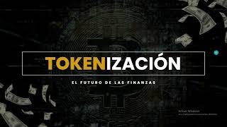 ¿Qué es la Tokenización de Activos  La Revolución Blockchain Explicada Fácilmente [upl. by Elise]