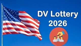 DV LOTTERY 2026  RESPECTE CES CRITÈRES POUR ÊTRE SÉLECTIONNÉ [upl. by Atinahs109]