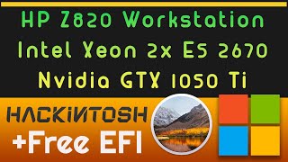 Hackintosh HP Z820 Workstation  2x Xeon E5 2670  Nvidia GTX 1050 Ti  Free EFI HighSierra 10136 [upl. by Nosnev]