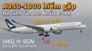 Airbus A3501000 hiếm gặp của Cathay Pacific đến Tân Sơn Nhất  REG BLXR  Saigon Aviation [upl. by Kathrine718]