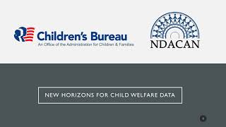 Administrative Data NCANDS AFCARS NYTD 2020 NDACAN Summer Training Webinar Series Session 4 [upl. by Odnama]