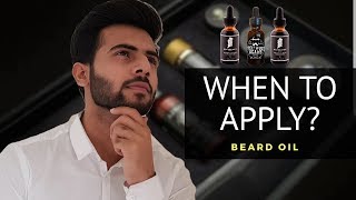 Beard Oil  When to apply amp why 😲🔥  beginners guide 2018 [upl. by Amocat]