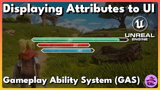 Displaying Attributes to UI using Gameplay Ability System GAS in Unreal Engine 5 [upl. by Barty]