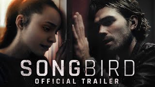 Songbird  Official Trailer HD  Rent or Own on Digital HD Bluray amp DVD Today [upl. by Harleigh749]