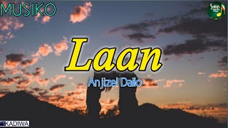 Laan by Anjizel Dailo Minus one  Kadiwa Song  Musiko [upl. by Dj99]