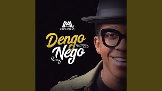 Dengo Nego [upl. by Naanac]