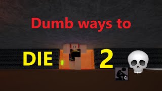 Dumb Ways to Die 2  Infectious Smile Roblox [upl. by Huppert34]