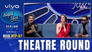 NEPAL IDOL  SEASON 5  THEATRE ROUND 1  EPISODE 7  AP1HD [upl. by Aynotal]