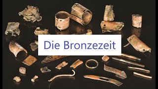 Die Bronzezeit eine einführende Chronologie [upl. by Frankhouse]