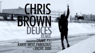 Chris Brown  Deuces Remix feat Drake TI Kanye West Fabolous amp Andre 3000 Clean [upl. by Ecinreb40]