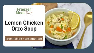 Freezer Meal Prep Recipe Lemon Chicken Orzo Soup [upl. by Wes]