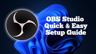 OBS Studio quick amp easy Setup Guide Beginner Tutorial [upl. by Leese]